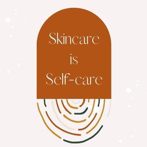 Skincare is Self-Care